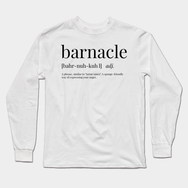 Barnacle Definition Long Sleeve T-Shirt by definingprints